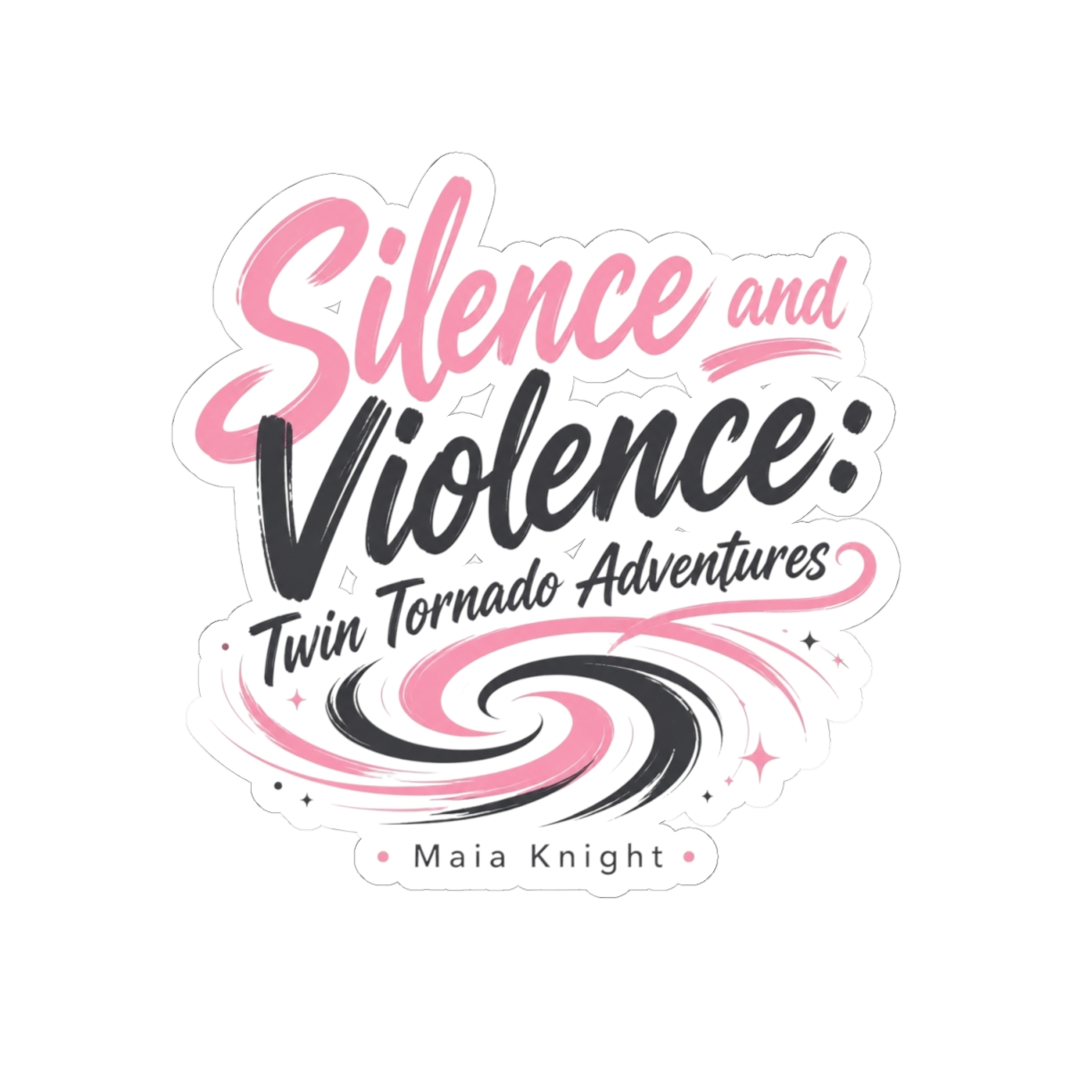Maia Knight "Silence and Violence: Twin Tornado Adventures" Sticker - alternate angle 2, merchandise